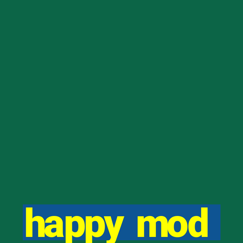 happy mod